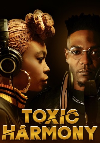 Toxic Harmony