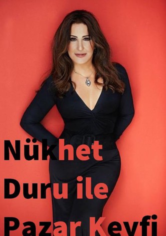 Nükhet Duru ile Pazar Keyfi