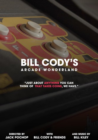 Bill Cody's Arcade Wonderland