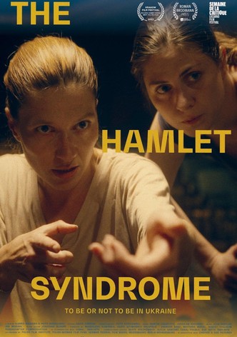 The Hamlet Syndrome