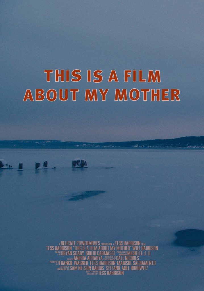 This Is a Film About My Mother