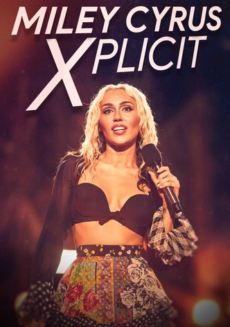Miley Cyrus: Xplicit