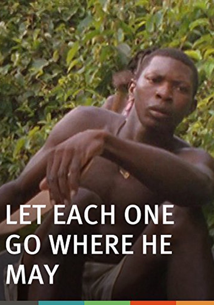 Let Each One Go Where He May