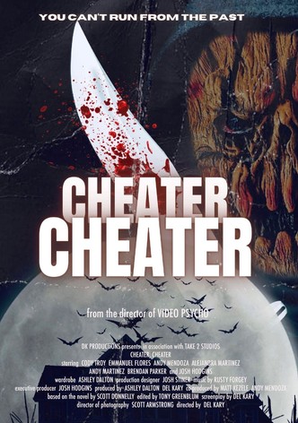 Cheater, Cheater
