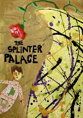 The Splinter Palace