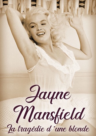 Jayne Mansfield - Glanz und Elend einer Blondine