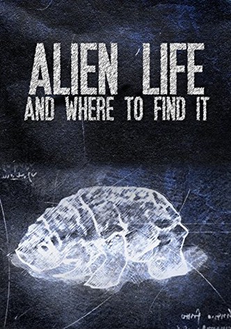 Alien Life and Where to Find It