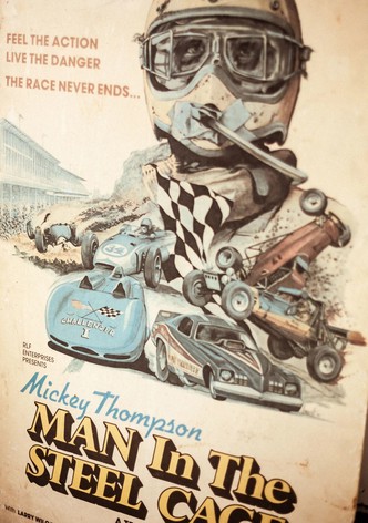Mickey Thompson: Man in the Steel Cage