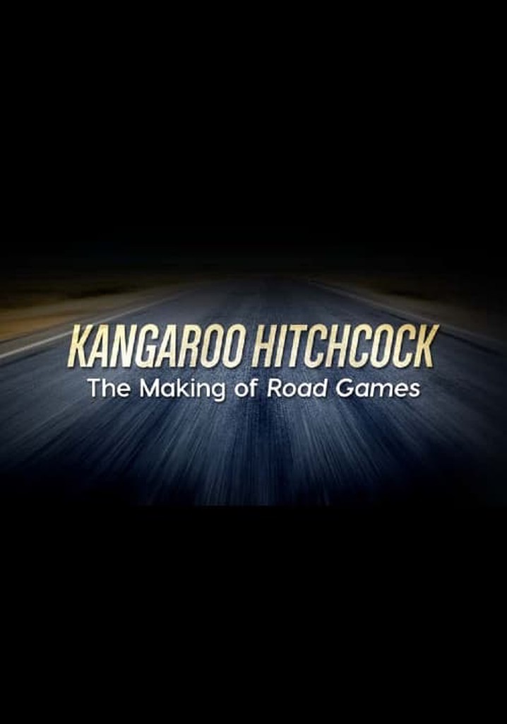 Kangaroo Hitchcock: The Making of 'Road Games'