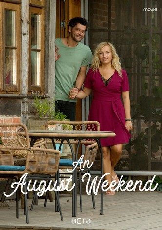 An August Weekend