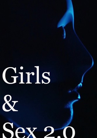 Girls & Sex 2.0
