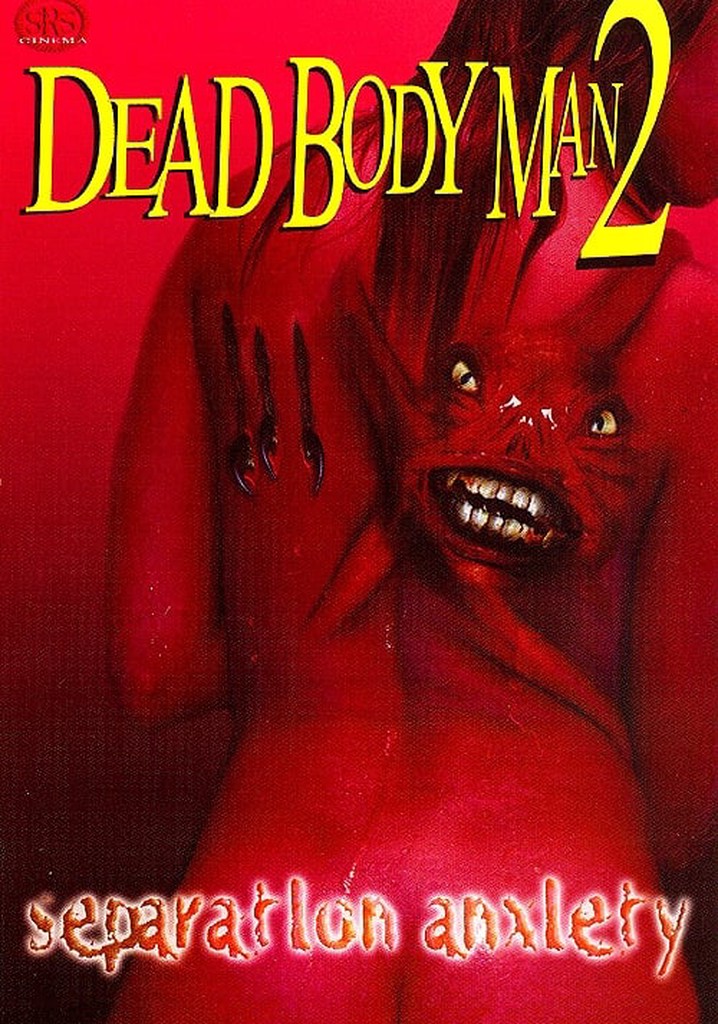 Dead Body Man 2: Separation Anxiety