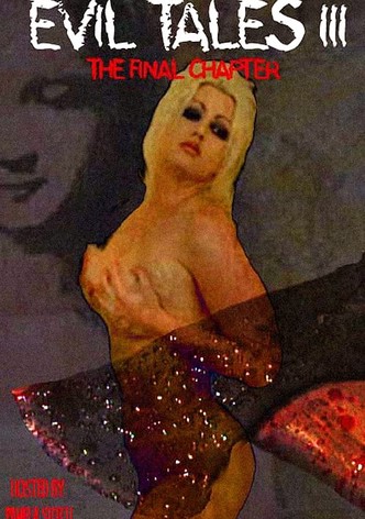 Evil Tales 3: The Final Chapter