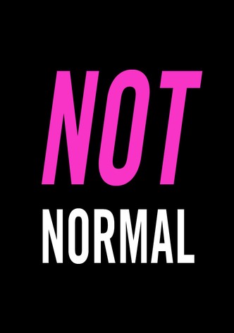 Not Normal