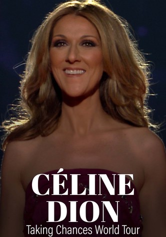 Céline Dion : Taking Chances World Tour