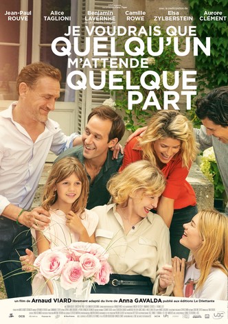 Je voudrais que quelqu'un m'attende quelque part