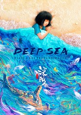 Deep Sea. Viaje a las profundidades