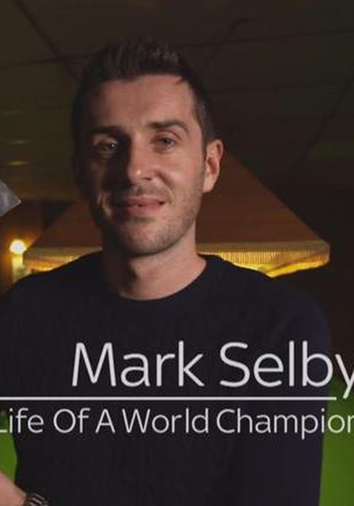 Mark Selby: Life of a World Champion