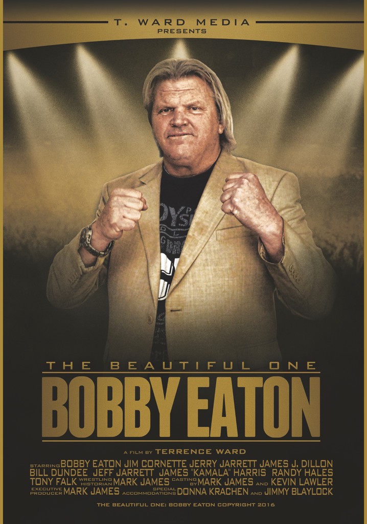 The Beautiful One: Bobby Eaton