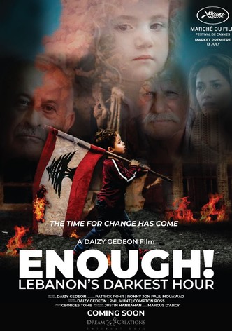 Enough! Lebanon's Darkest Hour
