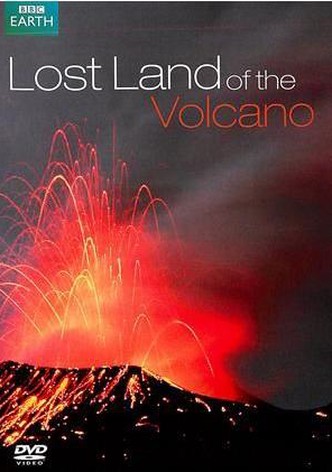 Lost Land of the Volcano
