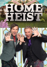 Colin & Justin's Home Heist