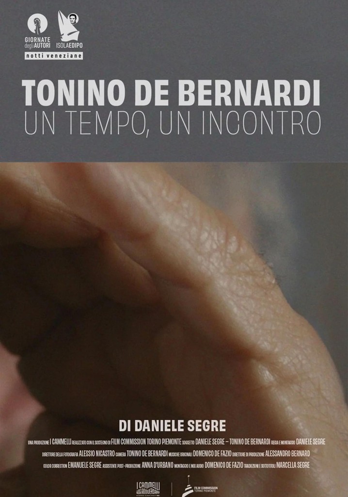 Tonino De Bernardi: One Time, One Encounter