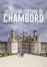 Les Secrets du château de Chambord