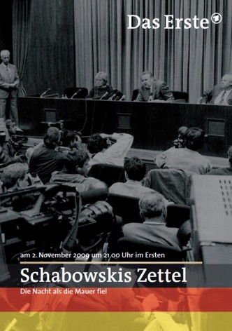 Schabowskis Zettel - Die Nacht, als die Mauer fiel