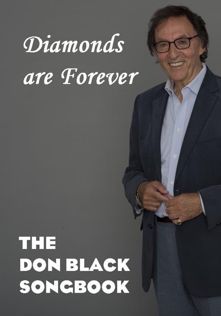 Diamonds are Forever: The Don Black Songbook