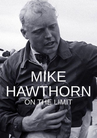 Mike Hawthorn: On the Limit