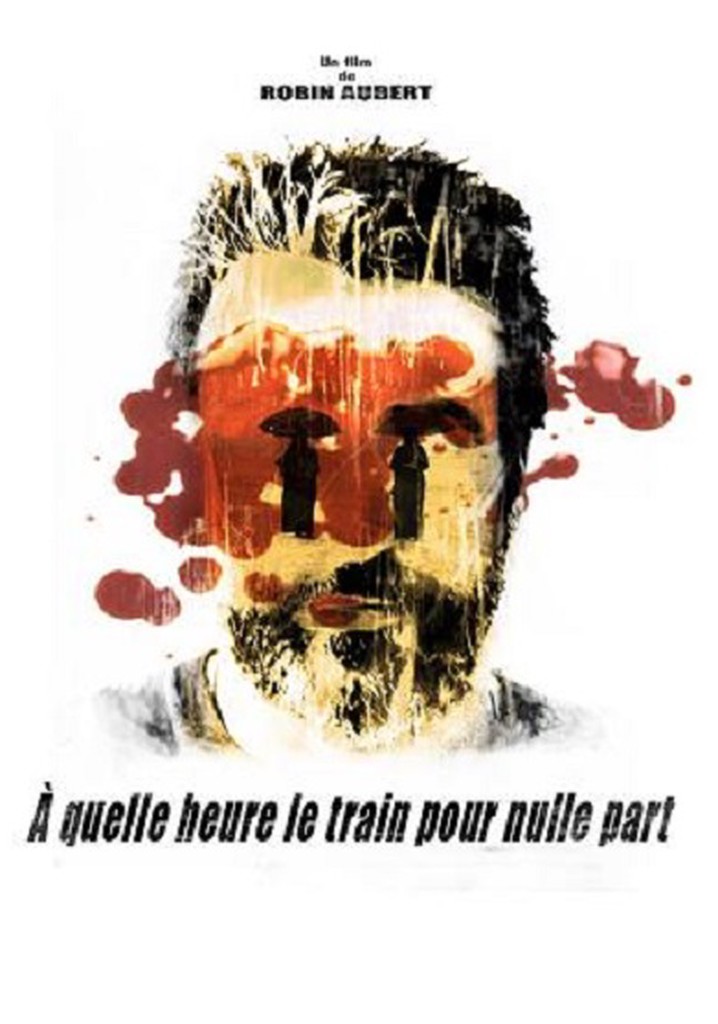 À quelle heure le train pour nulle part