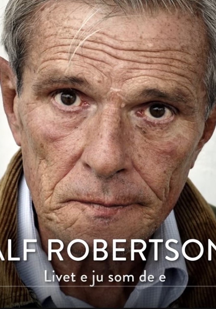 Alf Robertson - Livet e ju som de e