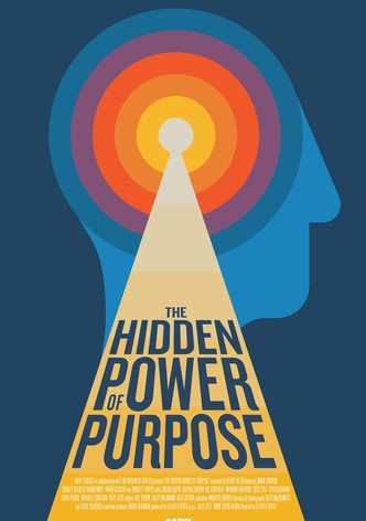 The Hidden Power of Purpose