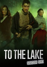 To the Lake - Season 1