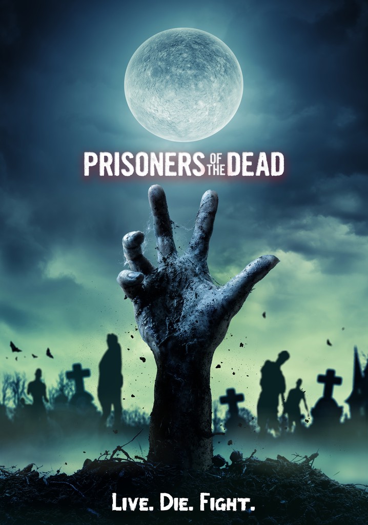 Prisoners of the Dead