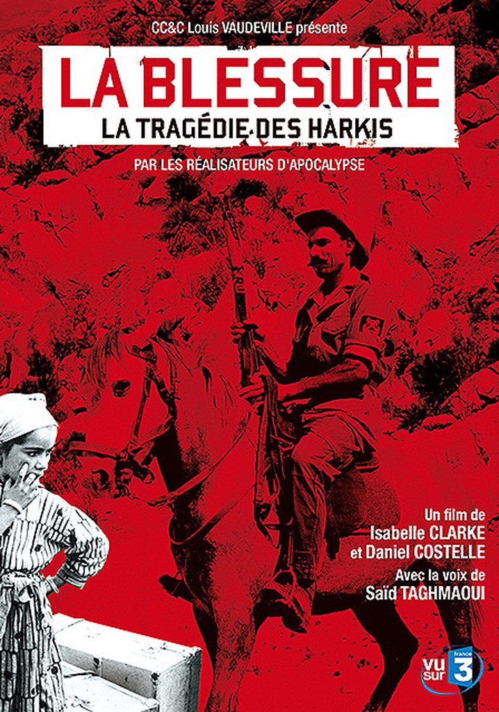 An Unhealed Wound - The Harkis in the Algerian War
