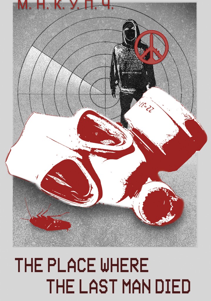 The Place Where the Last Man Died