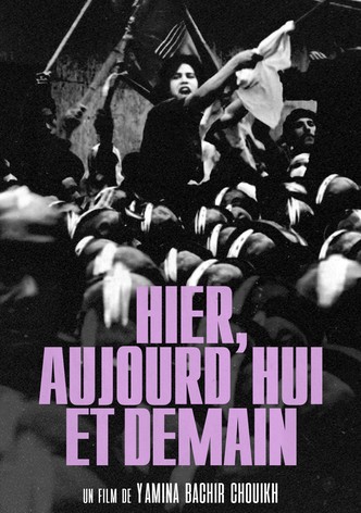 Hier... aujourd'hui et demain