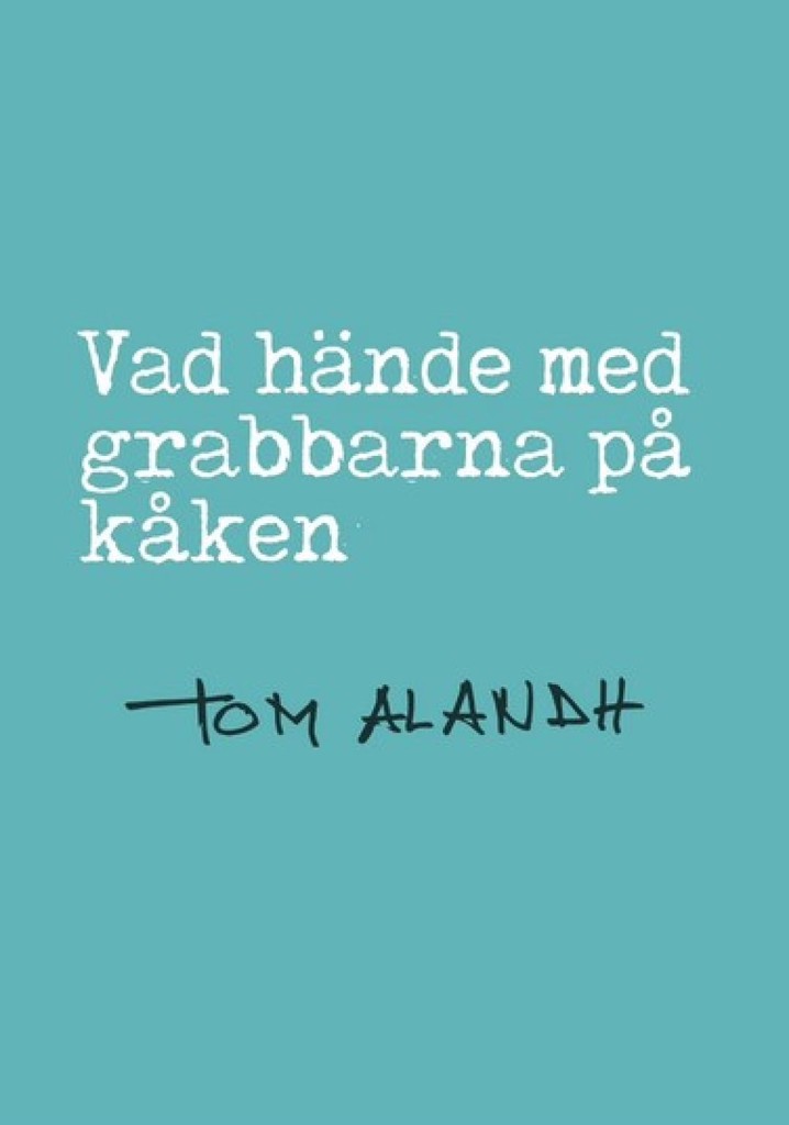 Vad hände med grabbarna på kåken?