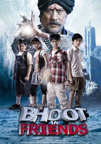 Bhoot and Friends