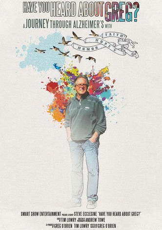 Have You Heard About Greg?