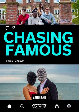 Chasing Famous