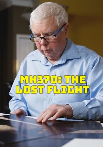 MH370: The Lost Flight