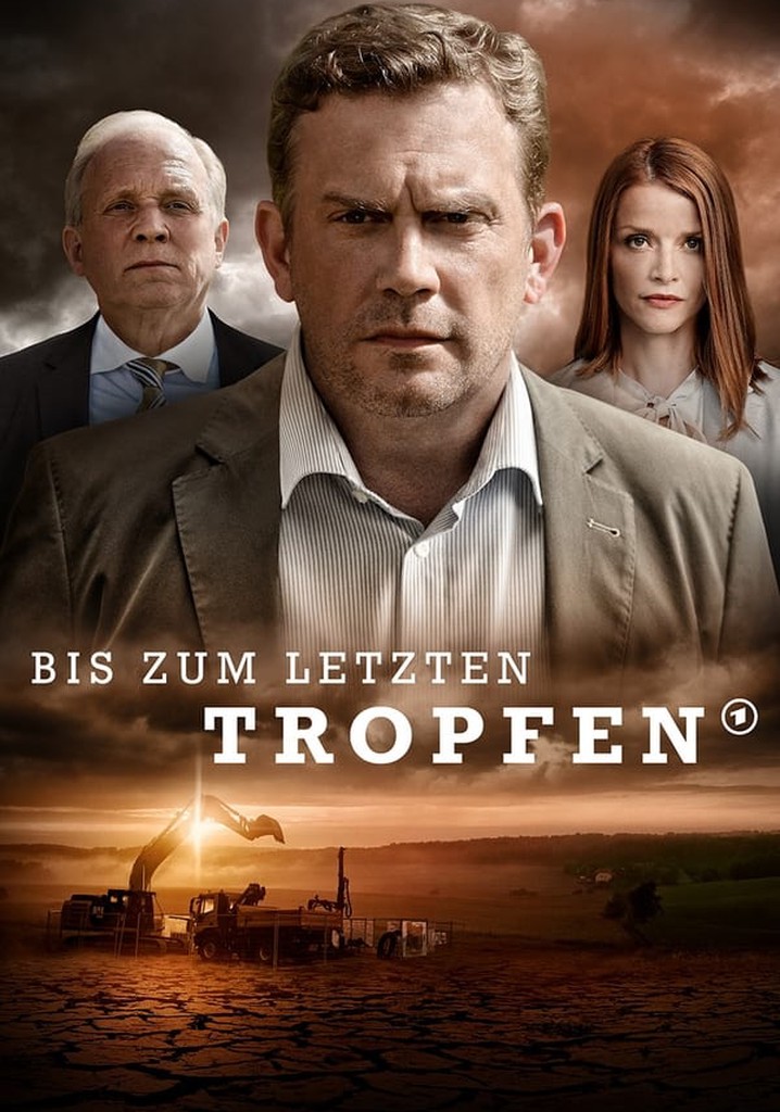 Bis zum letzten Tropfen