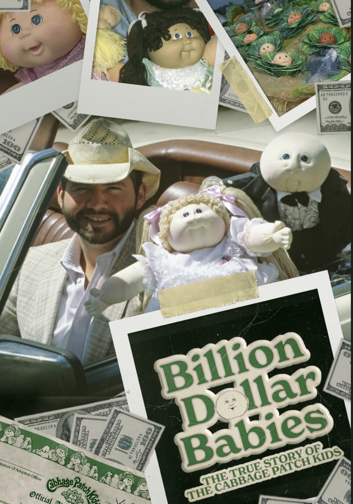 Billion Dollar Babies: The True Story of the Cabbage Patch Kids