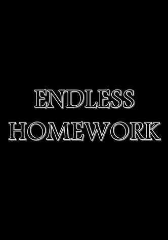 Endless Homework