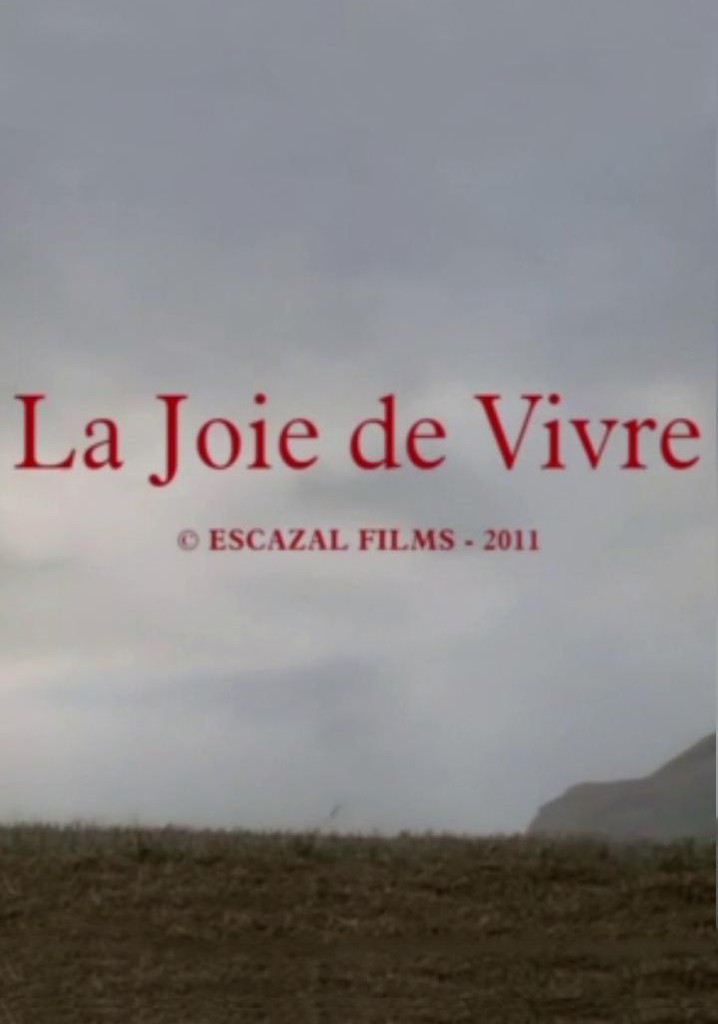 La joie de vivre