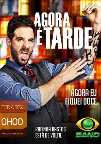 Agora é Tarde