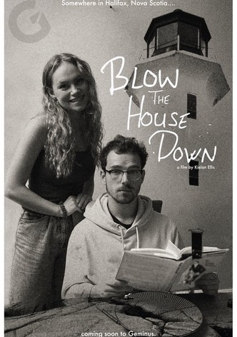 Blow the House Down